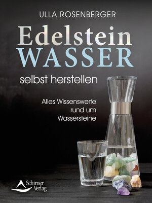 cover image of Edelsteinwasser selbst herstellen